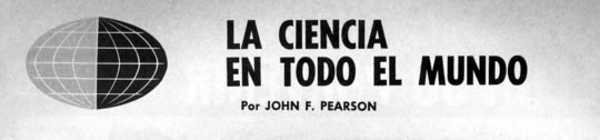 La Ciencia En Todo El Mundo - Por John F. Pearson - Diciembre 1965