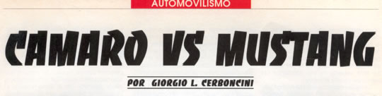Camaro vs Mustang - Por Giorgio L. Cerboncini