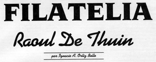 Filatelia - Raoul de Thuin  - Julio 1933 - por Ignacio A. Ortiz Bello