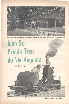 Ideó Su Propio Tren de Vía Angosta - Octubre 1957