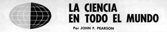 La Ciencia en Todo el Mundo Por John F. Pearson Enero 1967