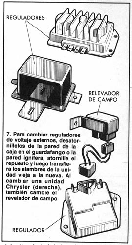 7. Para cambiar reguladores de voltaje externos, desatornillelos de la pared de la caja en el guerdafango o la pared ignifera, atornille el repuesto y luego trasnfiera los alambres de la undad vieja a la nueva. Al cambiar una unidad Chrysler (derecha), también cambie el relevador de campo