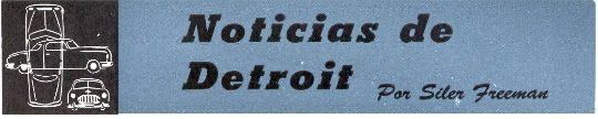 Noticias de Detroit - Diciembre 1951 - Por Siler Freeman