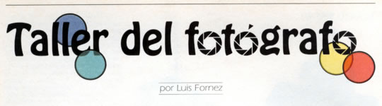 Taller del fotógrafo - por Luis Fornez - Mayo 1995